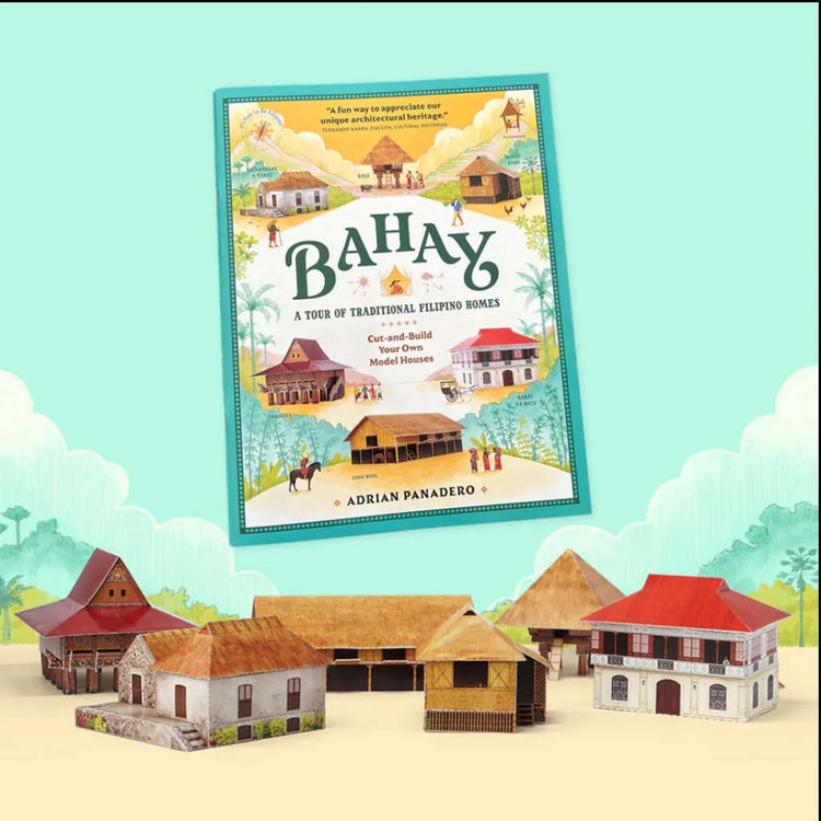 Bahay: A Tour of Traditional Filipino Homes (Cut-and-Build Your Own Model Houses)