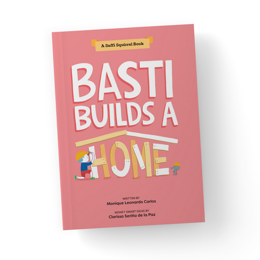 Saffi Squirrel: Basti Builds a Home (Book 5)
