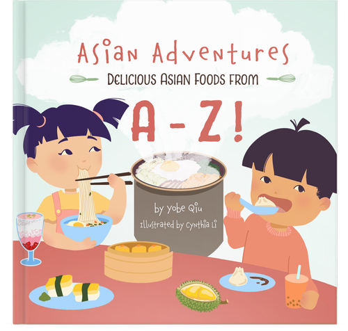 Asian Adventures Delicious Foods from A-Z